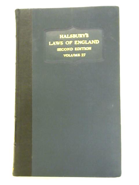 Halsbury's Laws Of England Vol.XXVII By Earl Of Halsbury