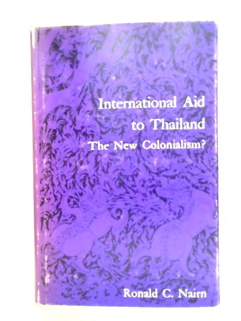 International Aid to Thailand von Ronald C. Nairn