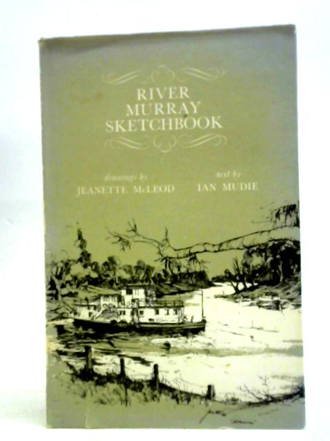 River Murray Sketchbook By Ian Mudie