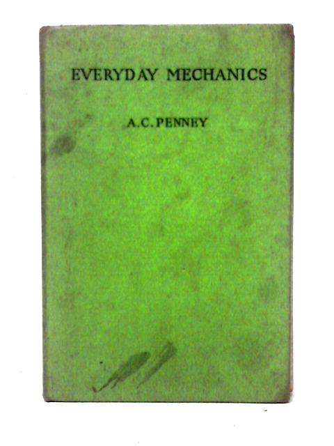 Everyday Mechanics By A. C. Penney