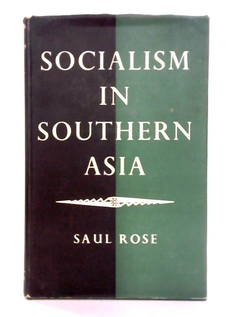 Socialism in Southern Asia von Saul Rose