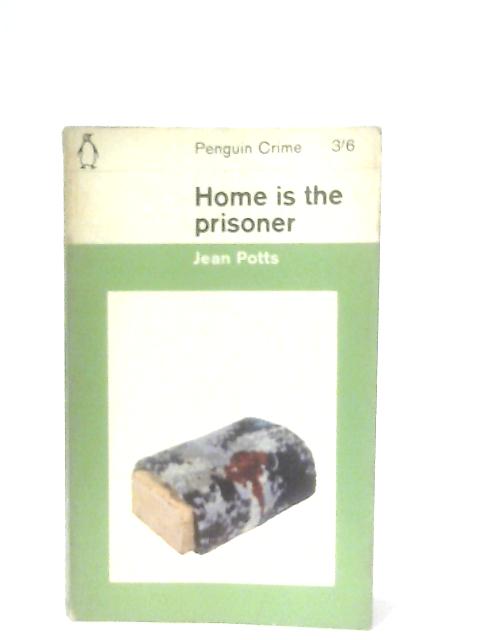 Home is the Prisoner par Jean Potts