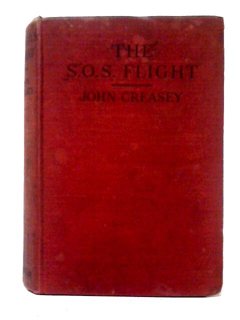 The S.O.S. Flight By John Creasey