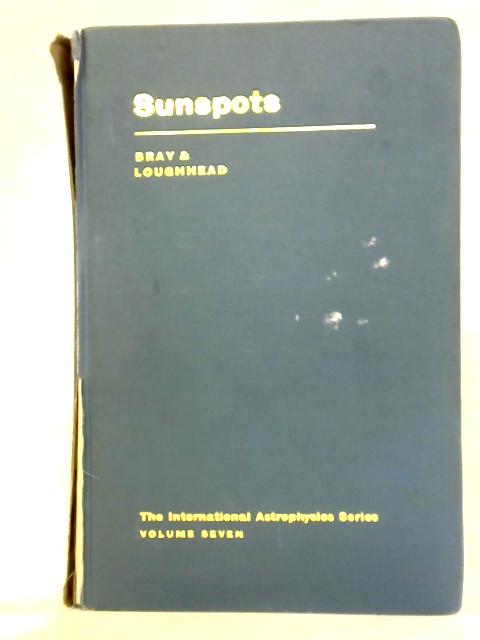 Sunspots By R.J. Bray and R.E. Loughhead