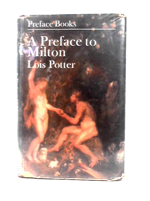 A Preface to Milton By Lois Potter