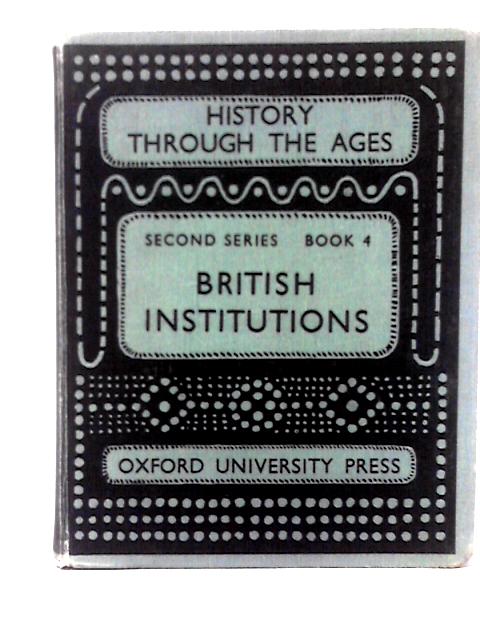 British Institutions By W. E. Tate and C. H. C. Blount