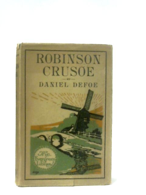 The Adventures of Robinson Crusoe By Daniel Defoe