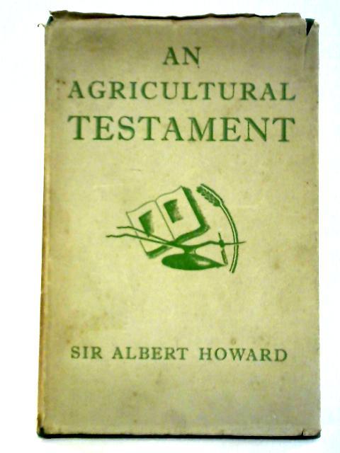 An Agricultural Testament von Sir Albert Howard