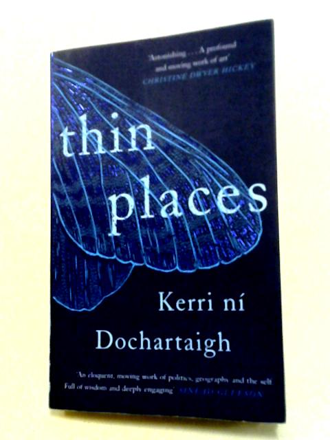 Thin Places von Ni Dochartaigh, Kerri