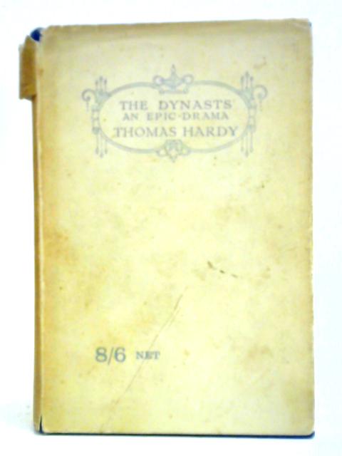 The Dynasts By Thomas Hardy