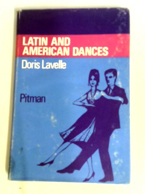 Latin and American Dances By Doris Lavelle