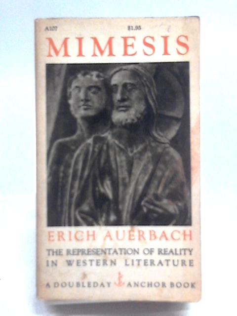 Mimesis, The Representation Of Reality In Western Literature By Erich Auerbach