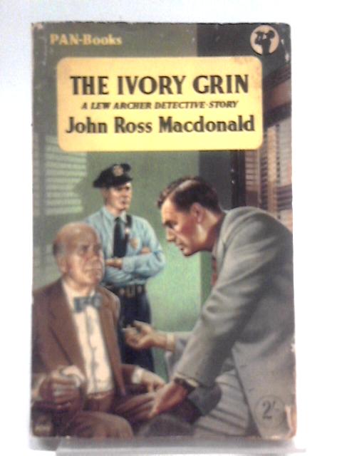 The Ivory Grin By John Ross MacDonald