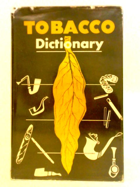 Tobacco Dictionary By Raymond Jahn