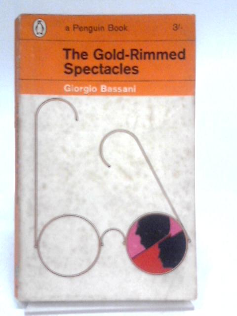 The Gold-Rimmed Spectacles By Giorgio Bassani