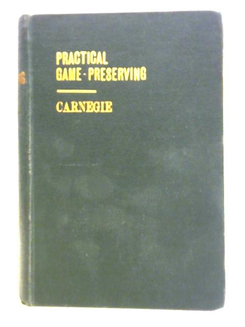 Practical Game-Preserving By William Carnegie