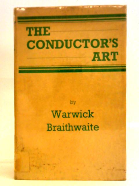The Conductor's Art von Warwick Braithwaite