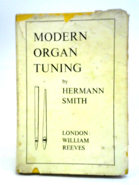 Modern Organ Tuning von Hermann Smith