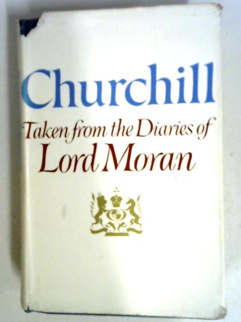 Winston Churchill: The Struggle for Survival, 1940-65 von Lord Moran
