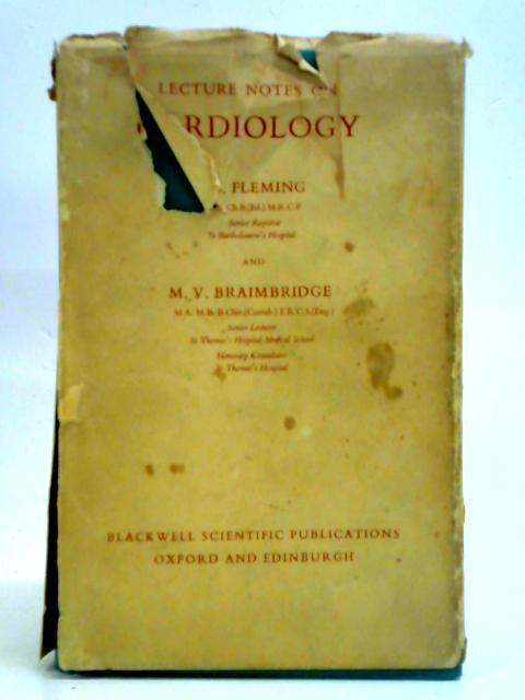 Lecture Notes on Cardiology By J. S. Fleming