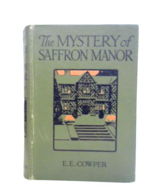 The Mystery of Saffron Manor By E. E. Cowper