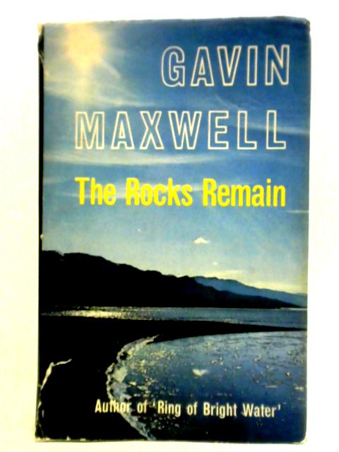 The Rocks Remain von Gavin Maxwell