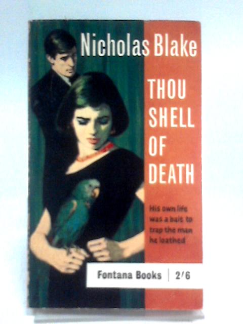 Thou Shell of Death By Nicholas Blake