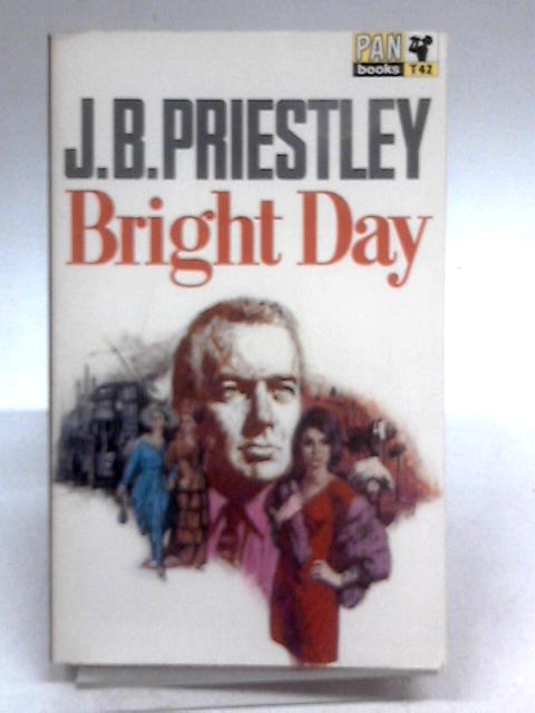 Bright Day By J. B. Priestley