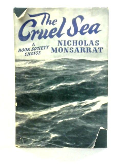 The Cruel Sea By Nicholas Monsarrat