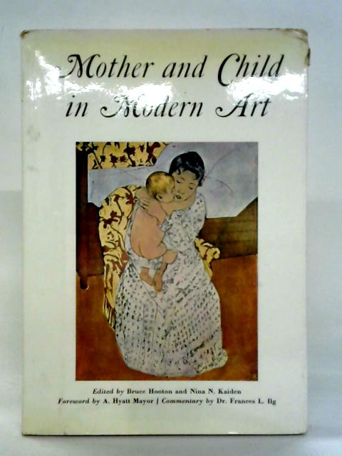 Mother and Child in Modern Art By Bruce Hooton Ed.