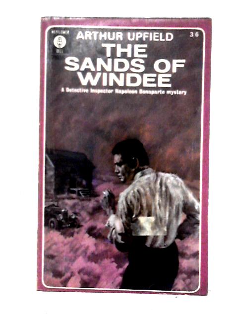 The Sands of Windee von Arthur Upfield