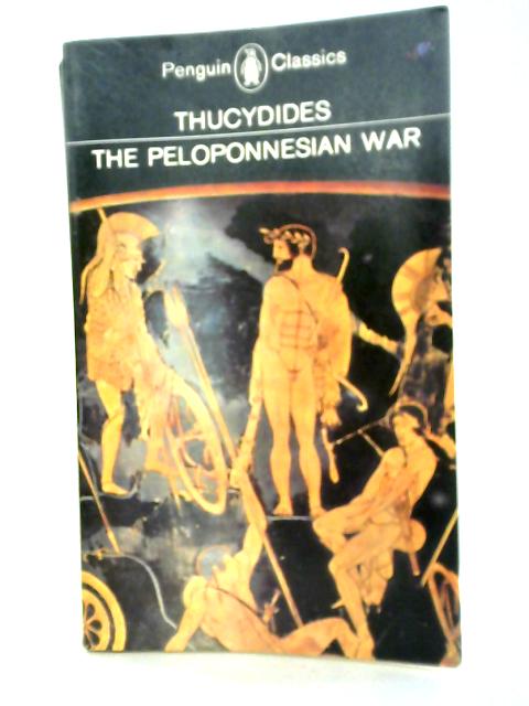 Thucydides: The Peloponnesian War von Rex Warner (Translator)