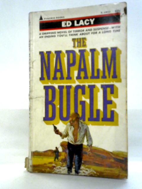 The Napalm Bugle By Ed Lacy