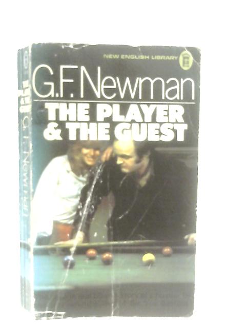 Player and the Guest By G. F. Newman