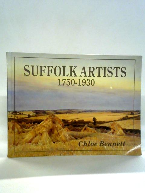 Suffolk Artists, 1750-1930 By Chloe Bennett
