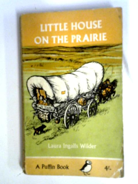 Little House on the Prairie (Puffin books) By Laura Ingalls Wilder