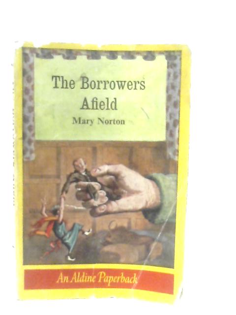 The Borrowers Afield By Mary Norton