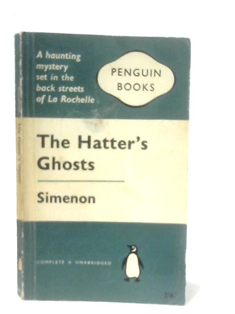 The Hatter's Ghosts By Georges Simenon