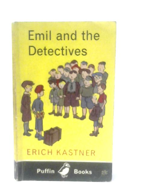 Emil And The Detectives By Erich Kastner