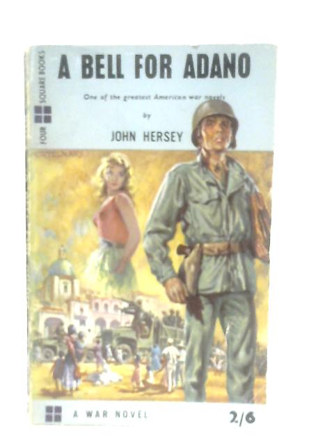 A Bell for Adano By John Hersey