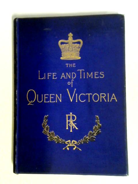 The Life and Times of Queen Victoria Vol II par Robert Wilson