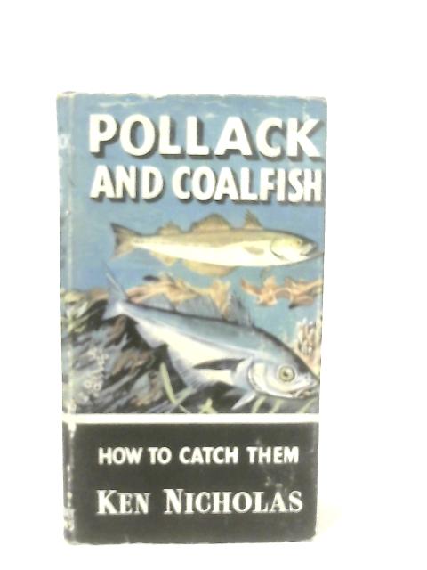 Pollack And Coalfish How To Catch Them von Ken Nicholas