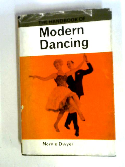 The Handbook of Modern Dancing von Nornie Dwyer