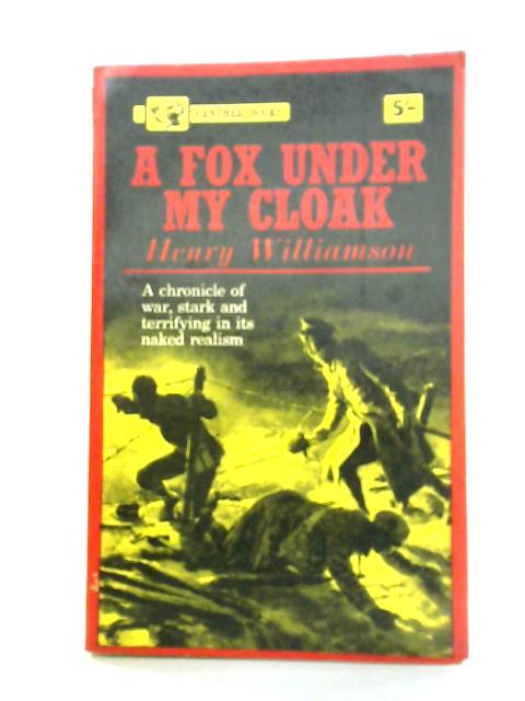 A Fox Under My Cloak By Henry Williamson