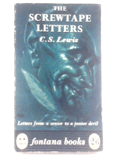 The Screwtape Letters By C.S. Lewis