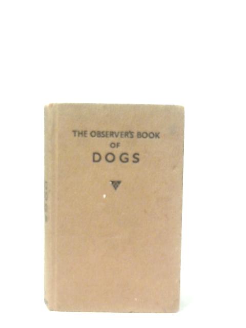 The Observer's Book of Dogs By Clifford L. B. Hubbard