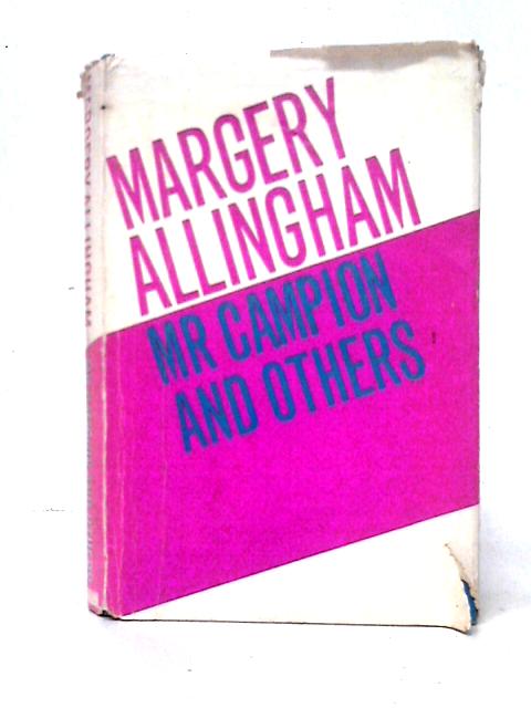 Mr. Campion and Others By Margery Allingham