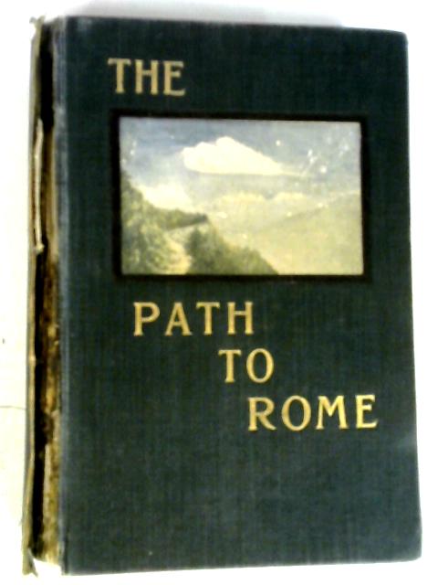 The Path to Rome von Hilaire Belloc