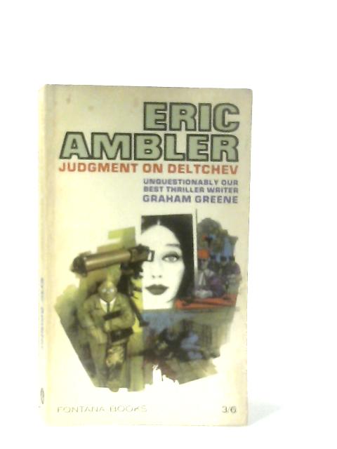 Judgment on Deltchev par Eric Ambler