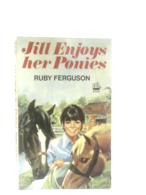 Jill Enjoys Her Ponies By Ruby Ferguson